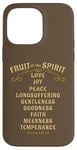 iPhone 14 Pro Max Fruit of the Spirit Love Joy Peace Longsuffering King James Case