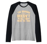 The Banana doesnt fall far from the Tree Monkey Raglan Baseball Tee