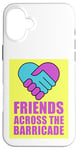 Coque pour iPhone 16 Plus Initiative de paix Friends Across the Barricade