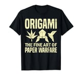 The fine Art of Paper Warfare Origami T-Shirt