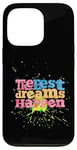 iPhone 13 Pro Positive lettering - The Best Dreams Happen - Motivation Case