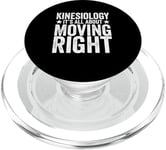 Kinesiology It’s All About Moving Right Physical Therapist PopSockets PopGrip for MagSafe