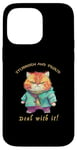 iPhone 14 Pro Max Cat Stubborn and Proud Deal With It Funny Quote Humorous Case