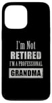 Coque pour iPhone 13 Pro Max Not Retired Professional Grandma - Funny Retirement Retiree