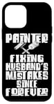 iPhone 12 mini House Painter Decorator Painter Fixing Husband's Mistakes Case