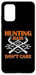 Coque pour Galaxy S20+ Hunting Hair Don't Care Hunter Life Adventure Nature Lover