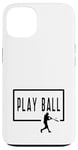 Coque pour iPhone 13 Play Ball Baseball Batter Homerun Funny Game Graphic Dire