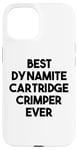 iPhone 15 Best Dynamite Cartridge Crimper Ever Case