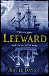 Leeward: A Times Historical Novel of the Year 2023 (Nightingale & Courtney Book 1)