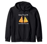 Every Pizza Me, Lover Every Pizza You - Romantic Pizza Zip Hoodie