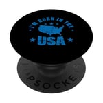 I'm born in the USA America PopSockets Adhesive PopGrip