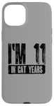 iPhone 15 Plus I'm 11 In Cat Years 60th Birthday Age Joke Case