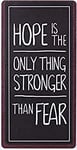 Decorative Fridge Magnet for Home Hope is the only thing stronger than fear 5cm x 10cm