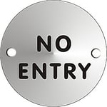 Office Sign No Entry Aluminium Silver 72mm Diameter