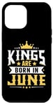 Coque pour iPhone 15 Plus Kings Are Born In June