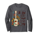 The Lord is My Strength and My Song Long Sleeve T-Shirt