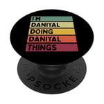 Citation personnalisée humoristique I'm Daniyal Doing Daniyal Things PopSockets PopGrip Interchangeable