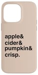 Coque pour iPhone 14 Pro Max Autumn Apple Cider Pumpkin Crisp Cozy Weather