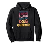 Dog Name Queenie Personalised Gift Busy With My Dog Queenie Pullover Hoodie