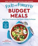 FixIt and ForgetIt Budget Meals  Quick, Easy &amp; Inexpensive Slow Cooker &amp; Instant Pot Recipes