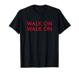 Walk On Liverpool T-Shirt