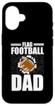 iPhone 16 Funny Flag Football Coach Sports Lover For Men Father Case