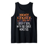 Most Likely Halloween Creep It Real With 3rd Grade Monsters Tank Top