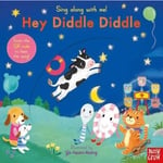 Sing Along With Me! Hey Diddle Diddle (bok, board book, eng)