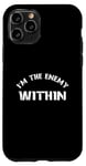 Coque pour iPhone 11 Pro I'm The Enemy Within - Harris Walz 2024