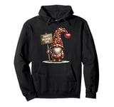 Happy Valentines Day Sign For Family Chocolate Heart Gnome Pullover Hoodie