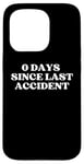 Coque pour iPhone 15 Pro 0 Days Since Last Accident Funny Sarcastic