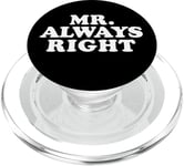 Mr. Always Right PopSockets PopGrip pour MagSafe