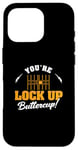 iPhone 16 Pro You're Lock Up Buttercup Cool Jail Guard Corrections Officer Case