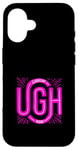 Coque pour iPhone 16 Rose UGH! Mood Pink Color Graphic