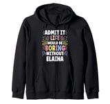 ELAINE Personalized Name Funny Cute Custom ELAINE Name Zip Hoodie