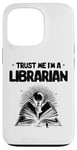 iPhone 13 Pro Trust Me I'm A Librarian Library Book Reading Books Case