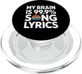 Song Lyrics My Brain Is 99.9 Song Lyrics Music Lover PopSockets PopGrip for MagSafe