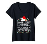 Womens Most likely to sing Christmas carols out of tune V-Neck T-Shirt