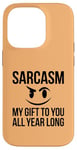 iPhone 14 Pro Sarcasm My Gift to You All Year Long Sarcastic Face Humor Case