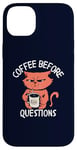 iPhone 14 Plus Coffee Before Questions Grumpy Morning Cat and Coffee Cup Case