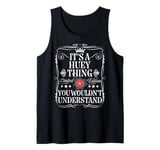 Huey Name Its A Huey Thing You Wouldn't Understand Tank Top