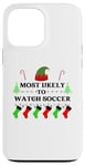 iPhone 13 Pro Max Most Likely To Watch Soccer Family Santa Elf Hat Case