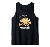 Maya the Bee Willi You're my favorite weirdo Tank Top