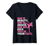 Womens She Is Beauty She Is Grace She Will Kick You In The Face V-Neck T-Shirt