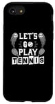 Coque pour iPhone SE (2020) / 7 / 8 Let's Go Play Tennis – Joueur de tennis amusant