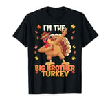 Thanksgiving Family Matching I'm The Big Brother Turkey T-Shirt