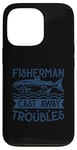 iPhone 13 Pro Fisherman Cast Away Troubles Case