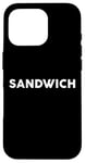 Coque pour iPhone 16 Pro T-shirt « Shirt That Says Sandwich » Simple City