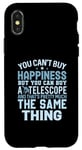 iPhone X/XS Astronomer You Can't Buy Happiness You Can Buy A Telescope Case