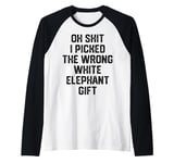 oh shit i picked the wrong white elephant gift Adults Raglan Baseball Tee